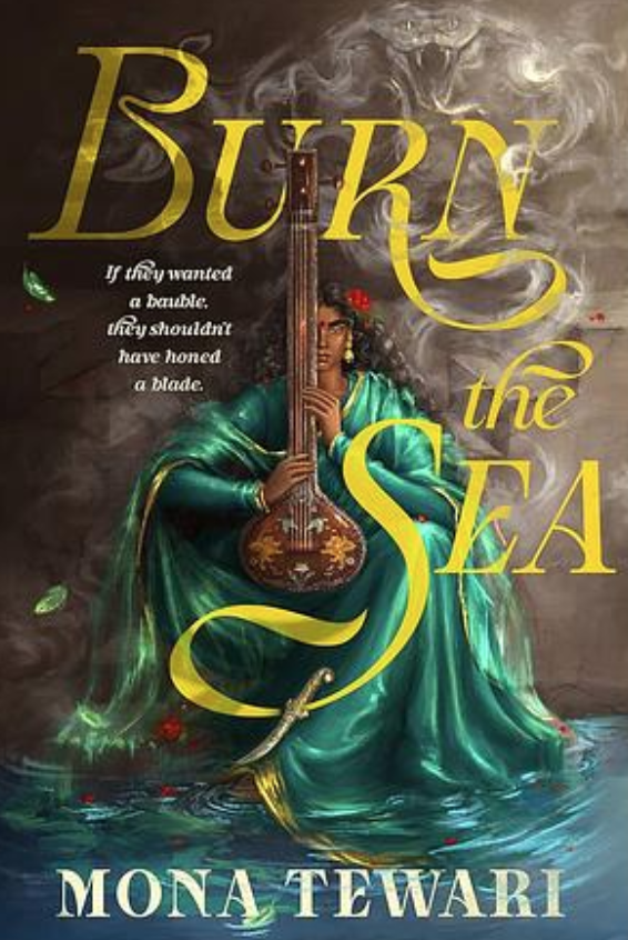 ARC Review: Burn the Sea by Mona Tewari
