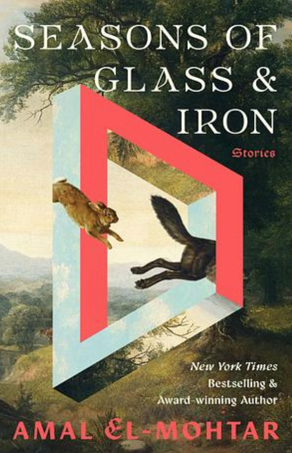 seasons of glass and iron by amal el-mohtar