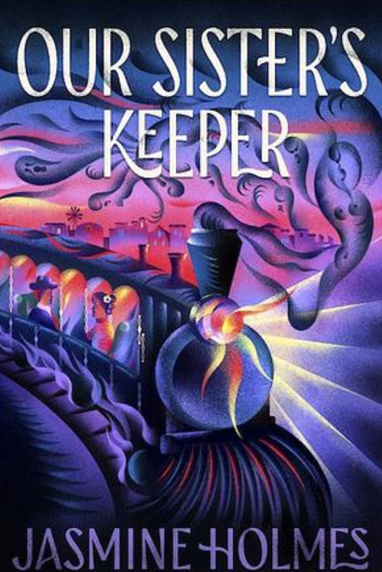 Book Review: Our Sister’s Keeper by Jasmine Holmes